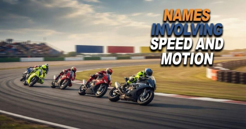 Names Involving Speed and Motion