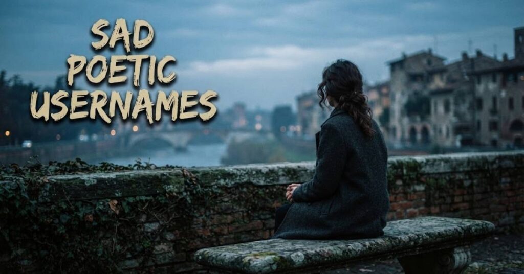 Sad Poetic Usernames